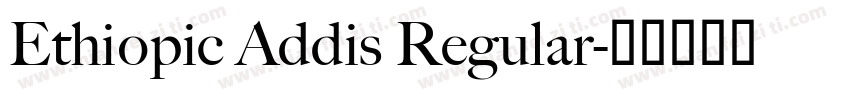 Ethiopic Addis Regular字体转换